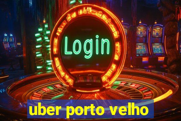 uber porto velho